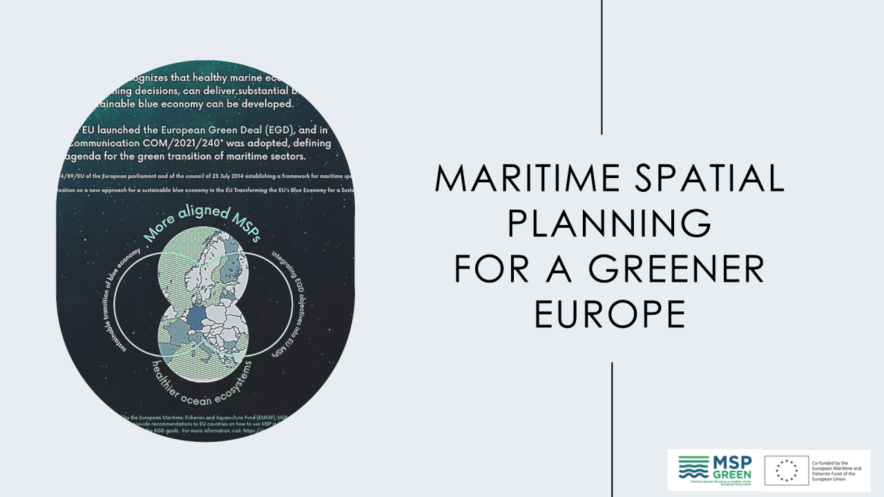 MARITIME SPATIAL PLANNING FOR A GREENER EUROPE